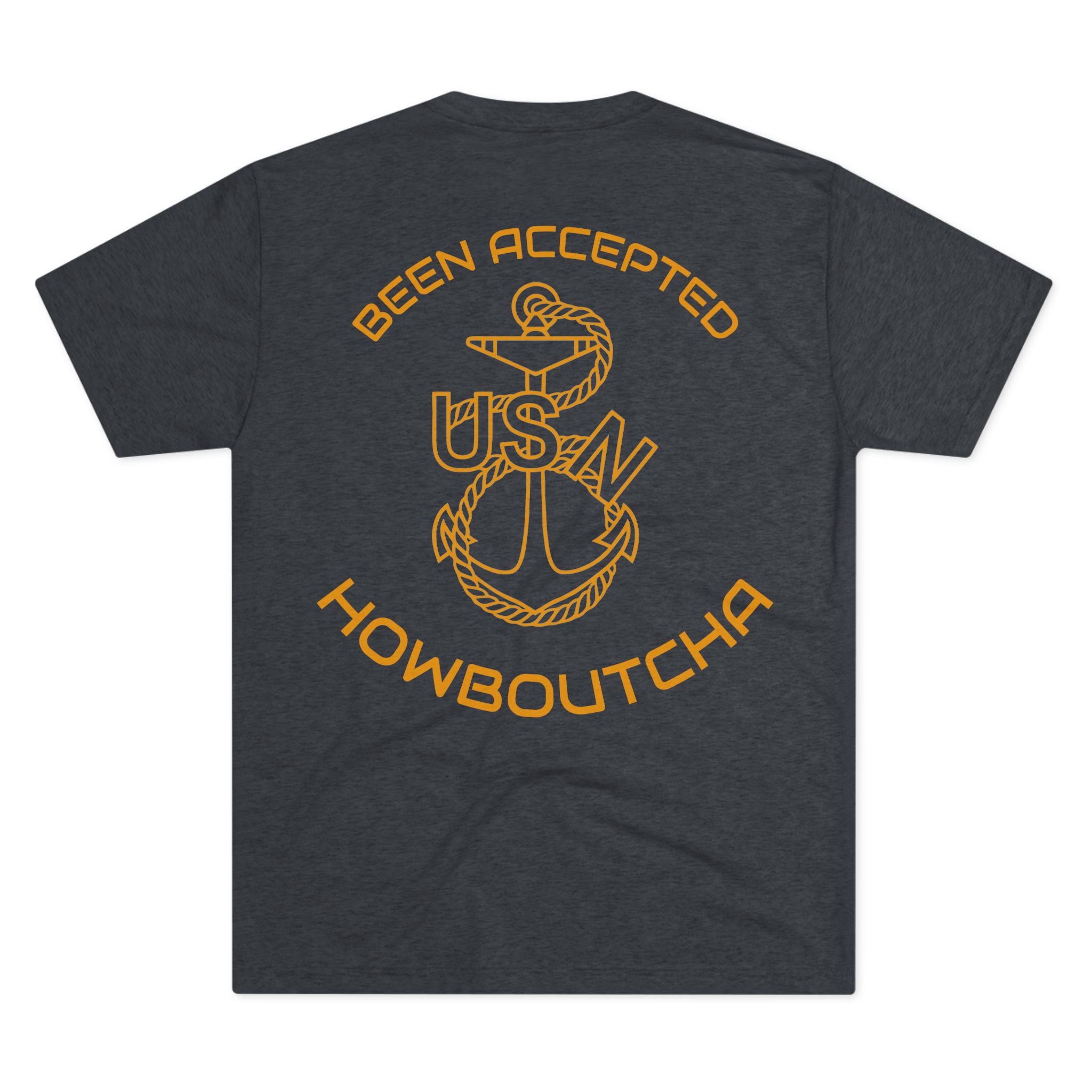 "Been Accepted Howboutcha" CPO Pride Shirt